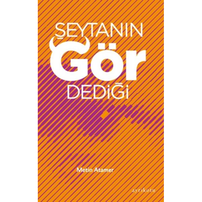 Şeytanın Gör Dediği