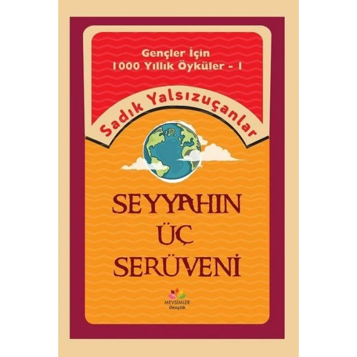 Seyyahın Üç Serüveni