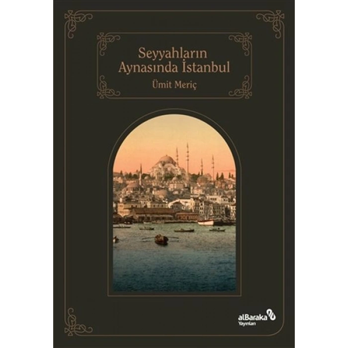 Seyyahların Aynasında İstanbul