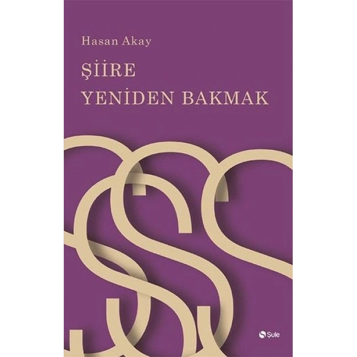 Şiire Yeniden Bakmak