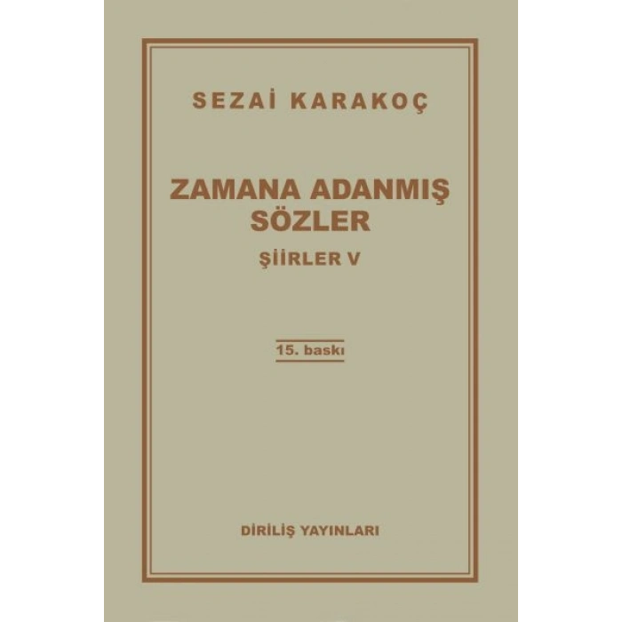 Şiirler 5 - Zamana Adanmış Sözler