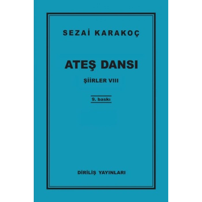 Şiirler 8 - Ateş Dansı