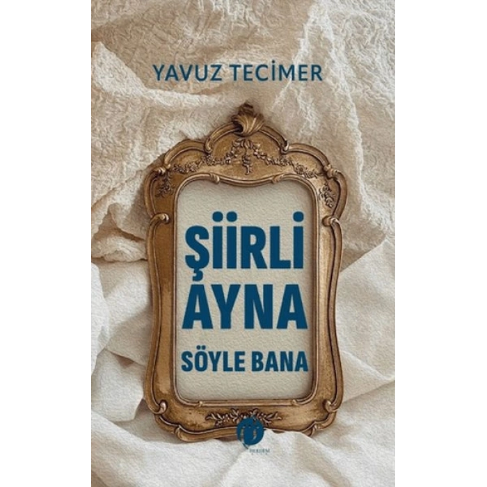 Şiirli Ayna Söyle Bana
