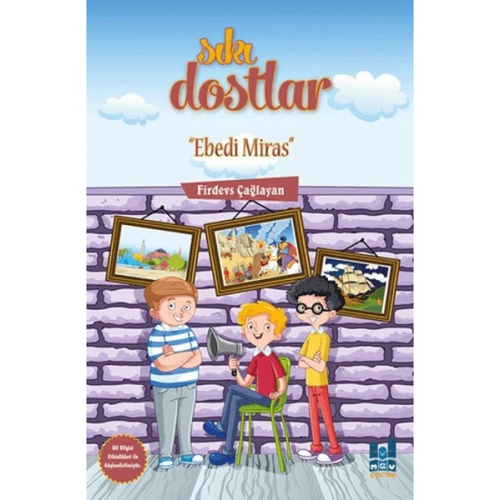 Sıkı Dostlar - Ebedi Miras