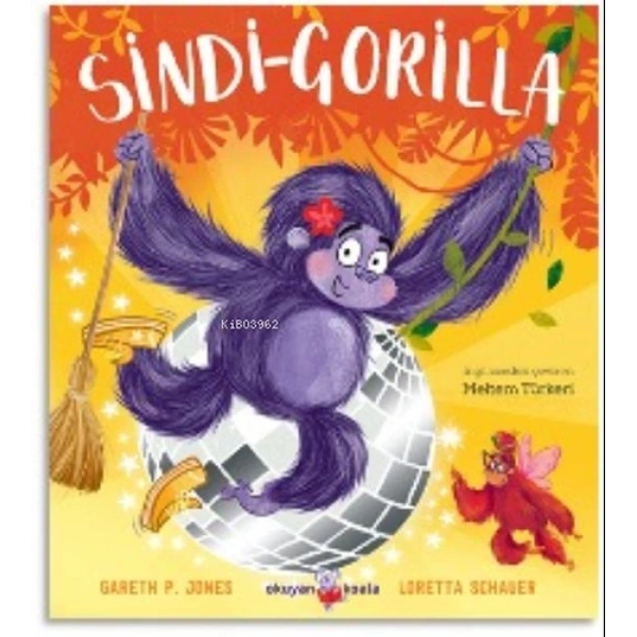 Sindi - Gorilla : Cesur Kalpler İçin Peri Masalları 2
