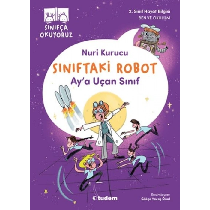 Sınıftaki Robot: Aya Uçan Sınıf