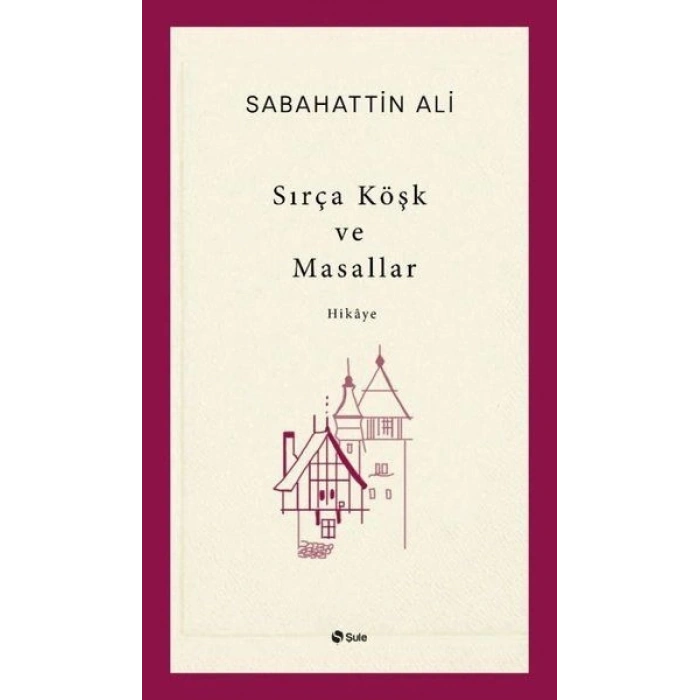 Sırça Köşk ve Masallar