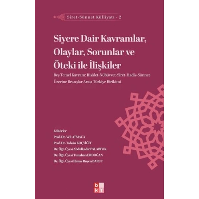 Siret - Sünnet Külliyatı 2 - Siyere Dair Kavramlar, Olaylar, Sorunlar ve Öteki ile İlişkiler
