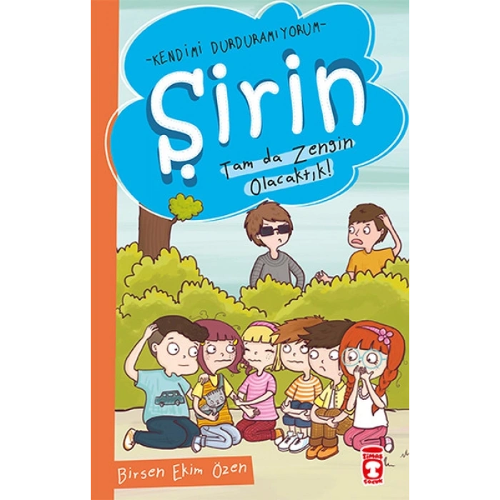 Şirin - Kendimi Durduramıyorum - Tam da Zengin Olacaktık!