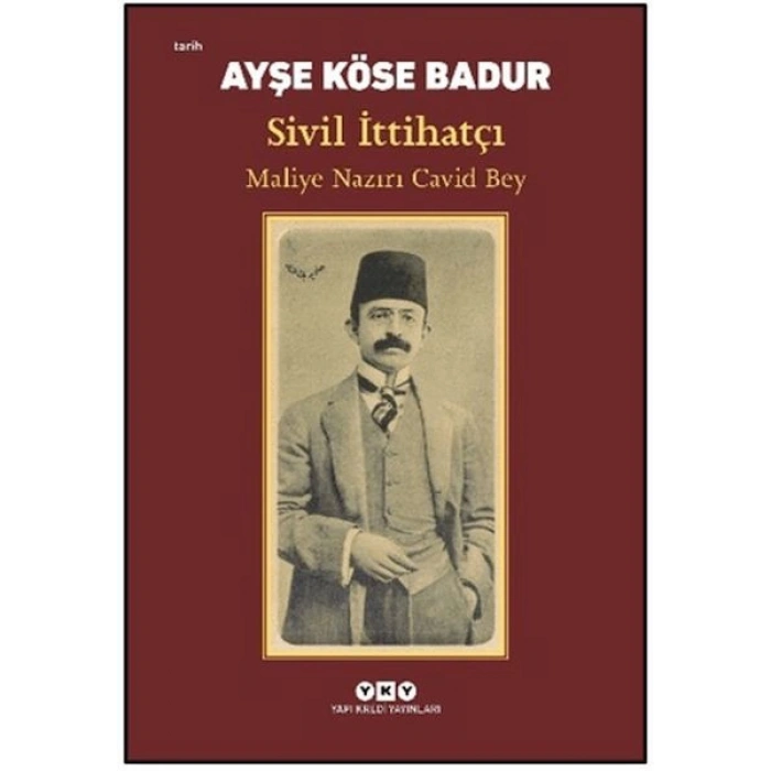 Sivil İttihatçı - Maliye Nazırı Cavid Bey