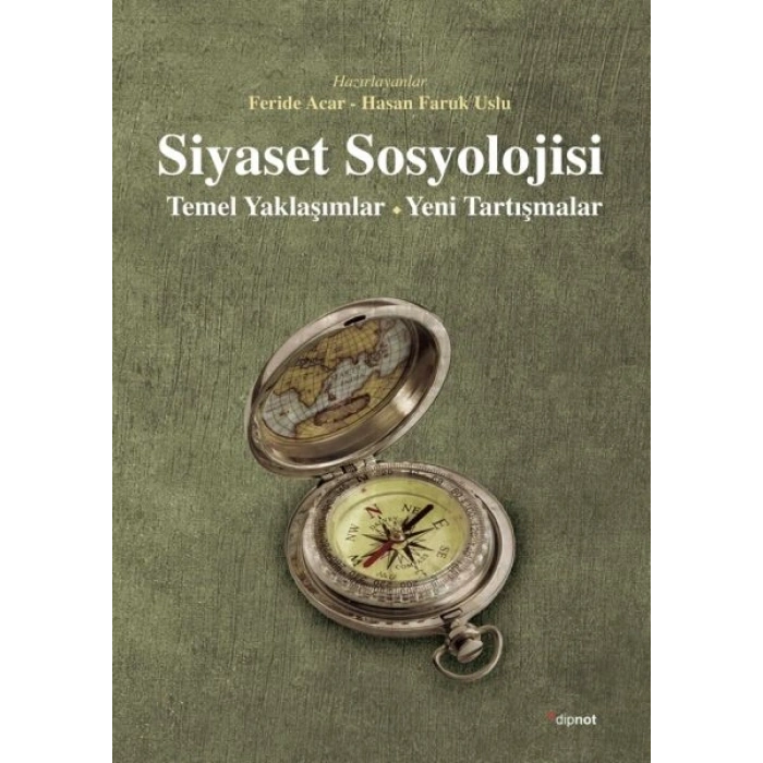 Siyaset Sosyolojisi Temel Yaklaşımlar - Yeni Tartışmalar