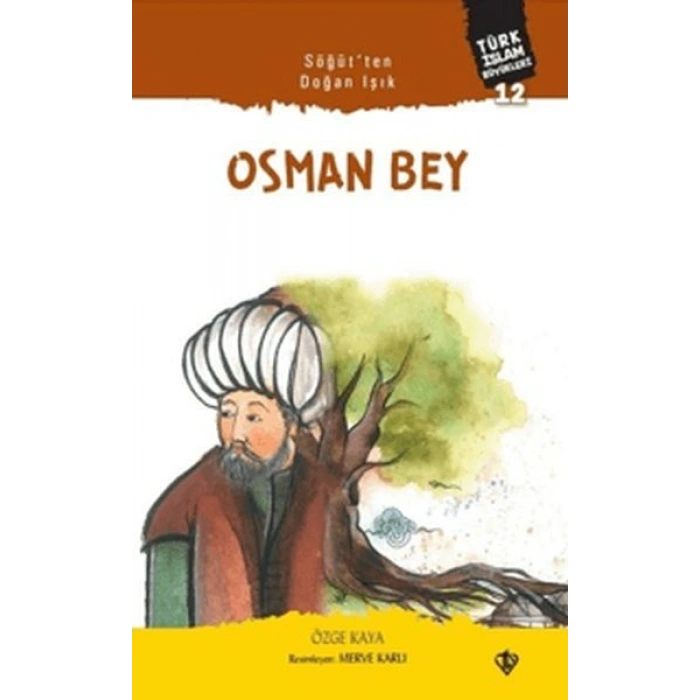 Söğütten Doğan Işık: Osman Bey