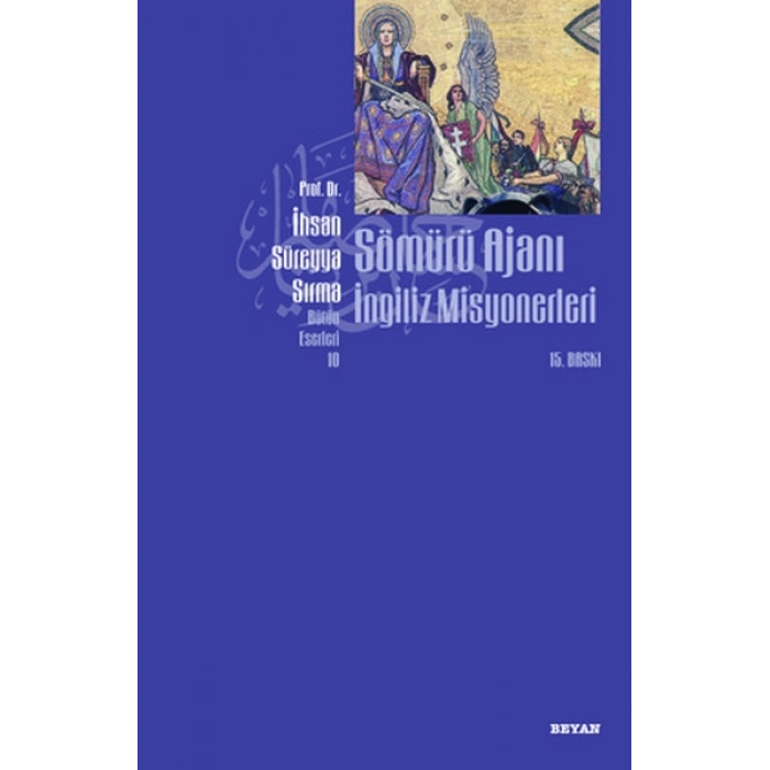 Sömürü Ajanı İngiliz Misyonerleri