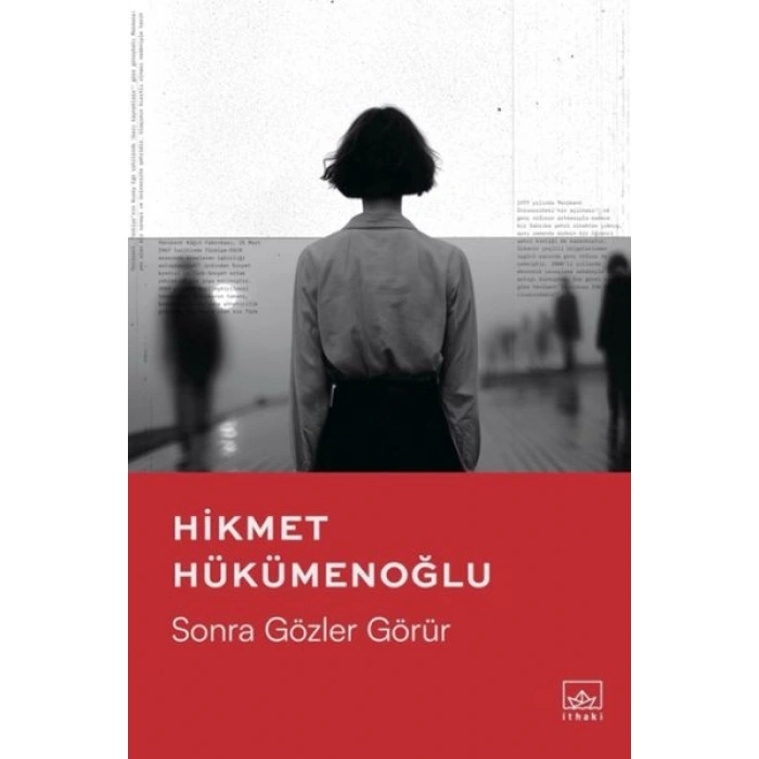 Sonra Gözler Görür