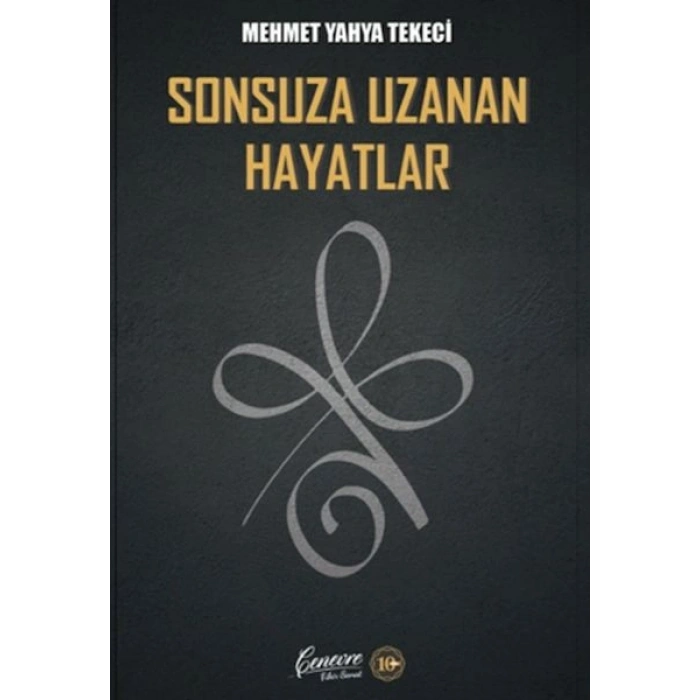 Sonsuza Uzanan Hayatlar