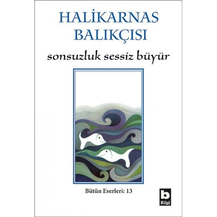 Sonsuzluk Sessiz Büyür