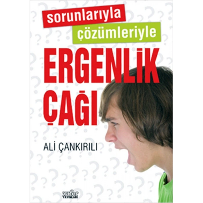 Sorunlarıyla Çözümleriyle Ergenlik Çağı