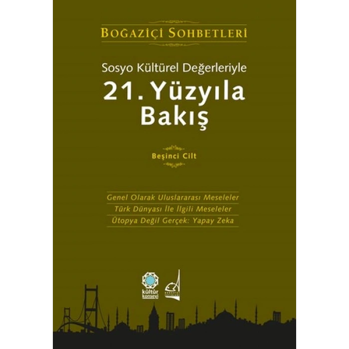Sosyo Kültürel Değerleriyle 21.Yüzyıla Bakış