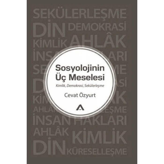 Sosyolojinin Üç Meselesi