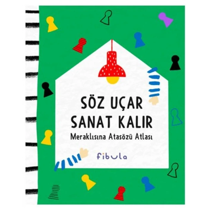 Söz Uçar Sanat Kalır Meraklısına Atasözü Atlası
