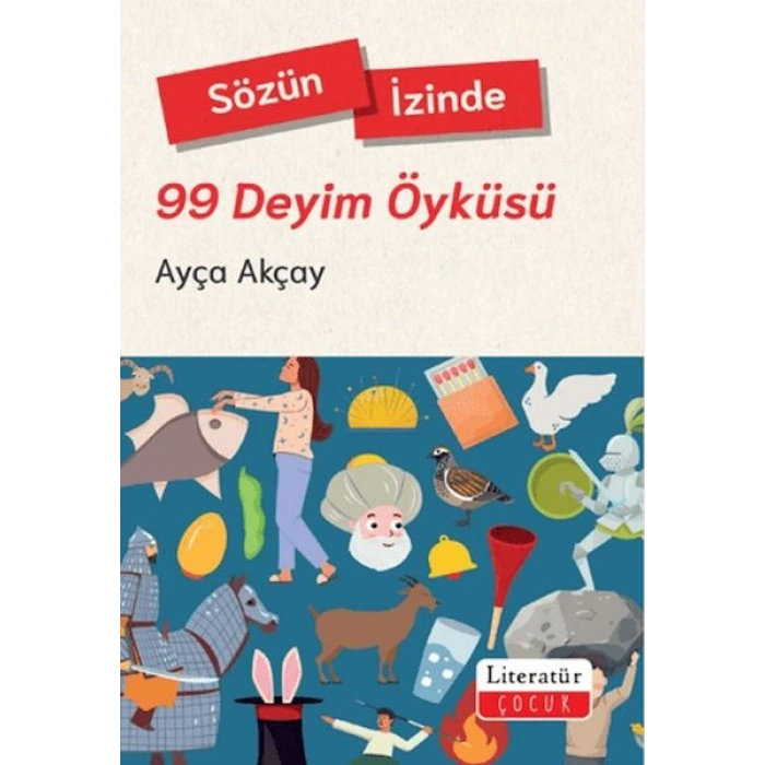 Sözün İzinde - 99 Deyim Öyküsü