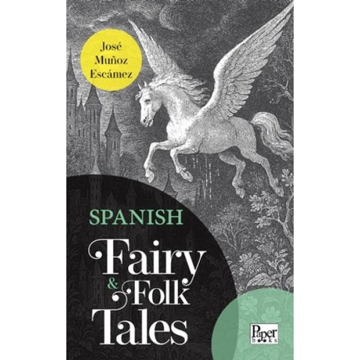 Spanish Fairy & Folk Tales