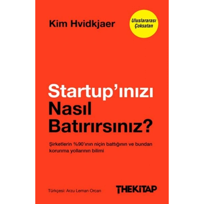 Startup’ınızı Nasıl Batırırsınız?