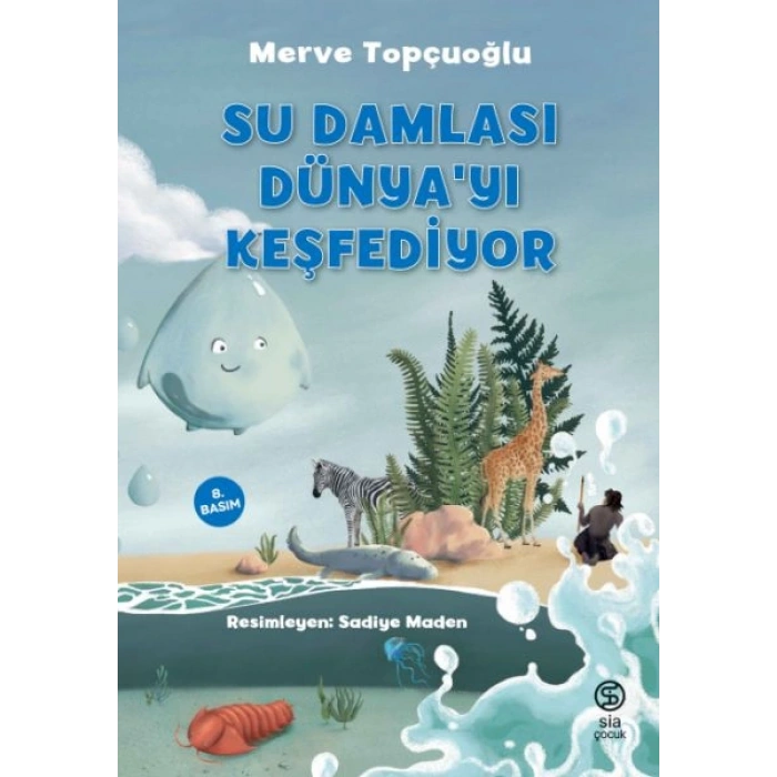 Su Damlası Dünya’yı Keşfediyor