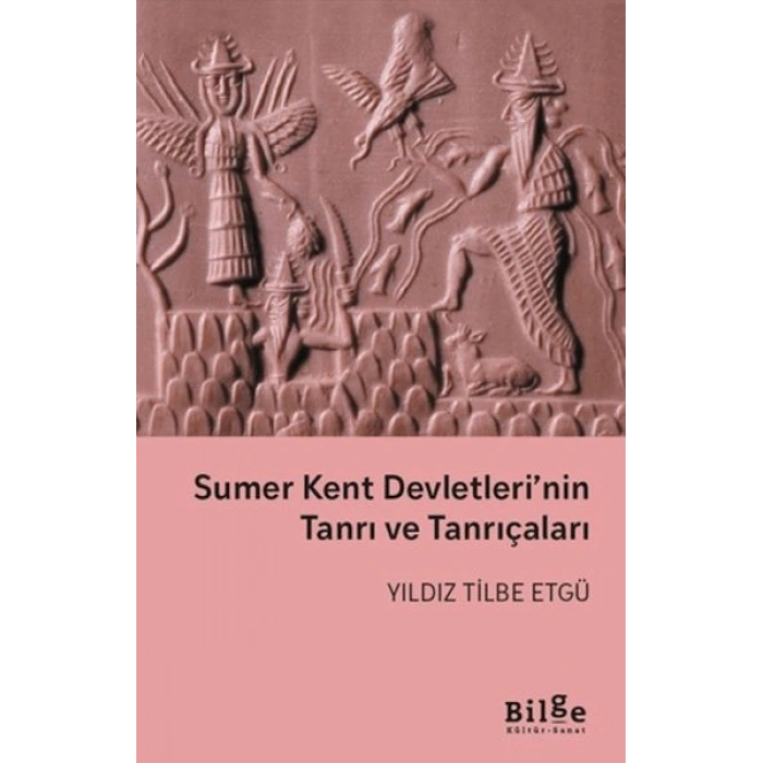 Sumer Kent Devletleri’nin Tanrı ve Tanrıçaları