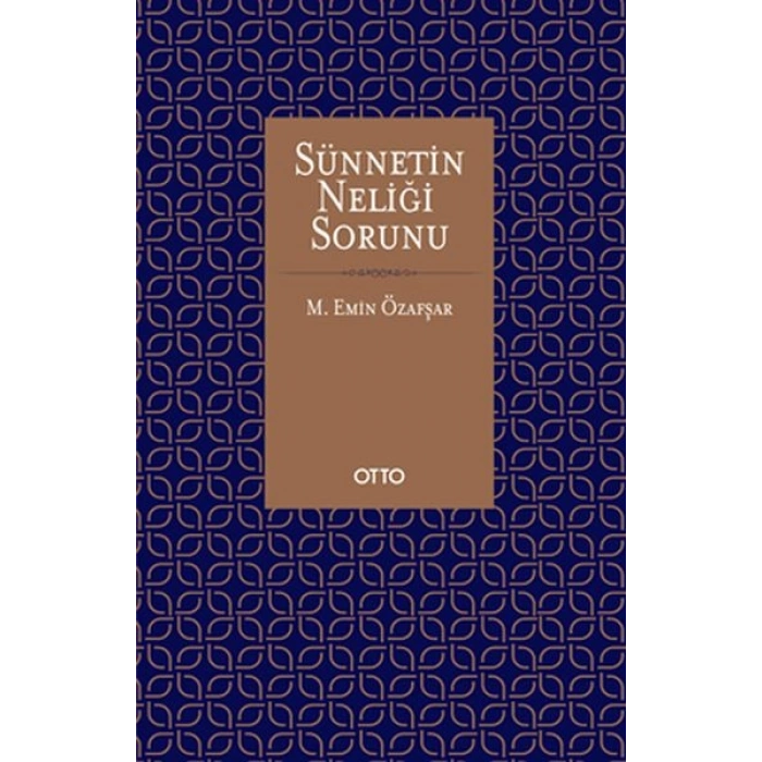 Sünnetin Neliği Sorunu (Ciltli)
