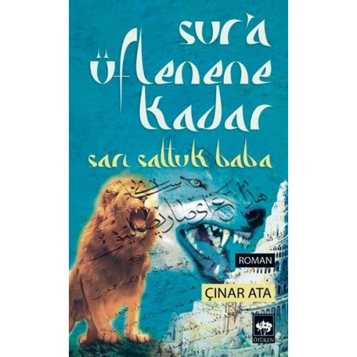 Sura Üflenene Kadar  Sarı Saltuk Baba