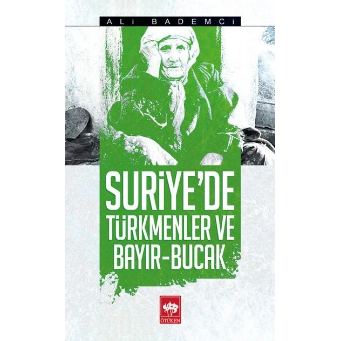 Suriyede Türkmenler ve Bayır - Bucak