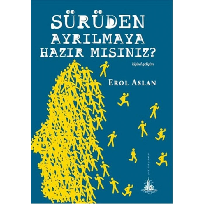 Sürüden Ayrılmaya Hazır mısınız?