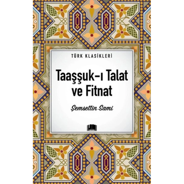 Taaşşuk-ı Talat ve Fitnat