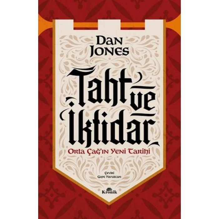 Taht ve İktidar Orta Çağ’ın Yeni Tarihi