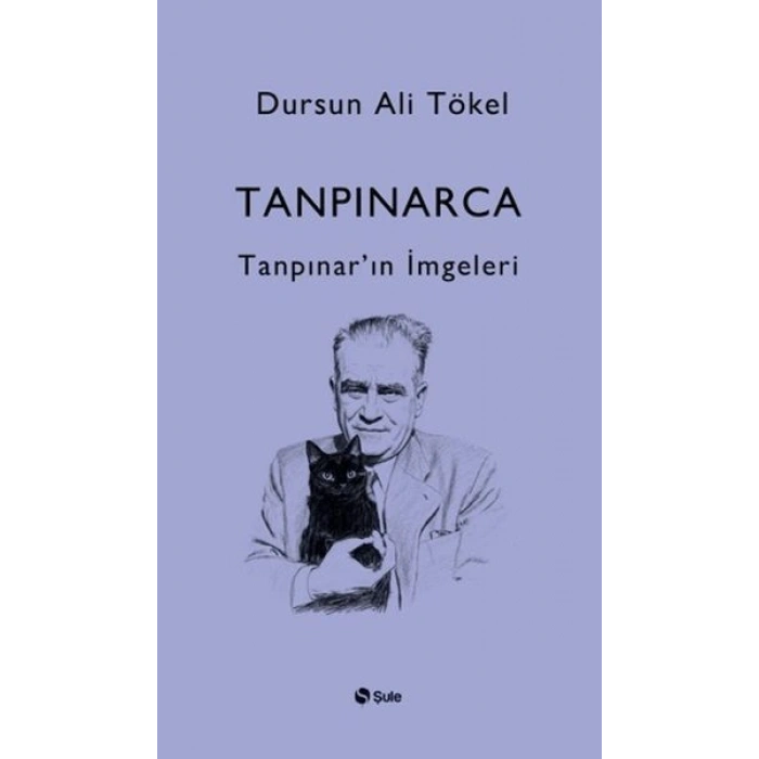 Tanpınarca - Tanpınarın İmgeleri