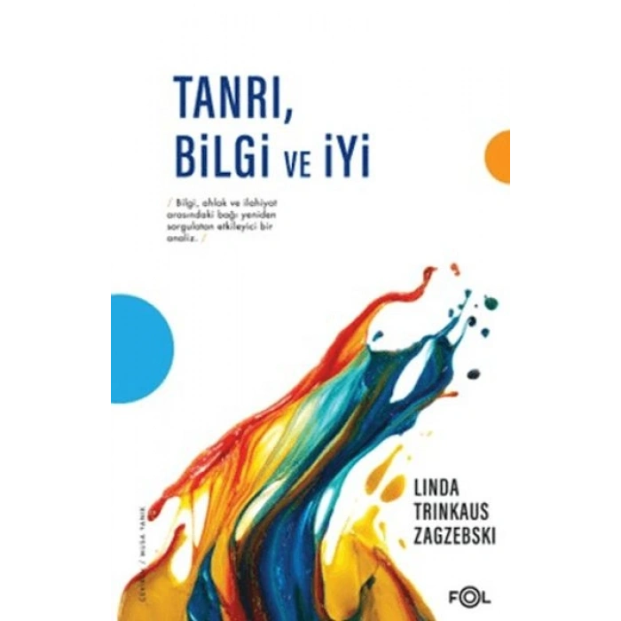 Tanrı, Bilgi ve İyi