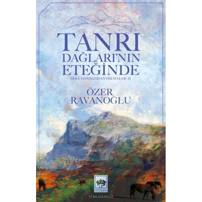 Tanrı Dağların’nın Eteğinde