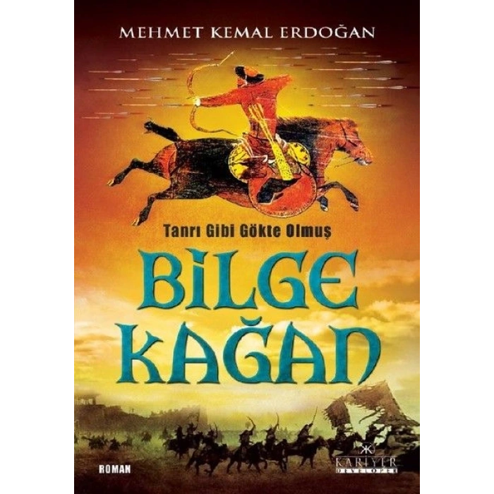 Tanrı Gibi Gökte Olmuş Bilge Kağan