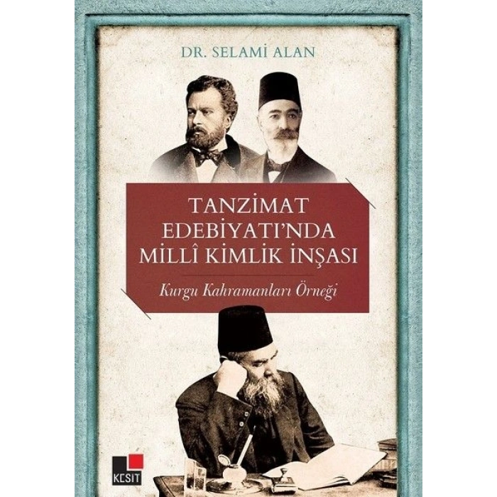 Tanzimat Edebiyatı’nda Milli Kimlik İnşası