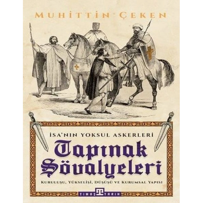 Tapınak Şövalyeleri - İsanın Yoksul Askerleri