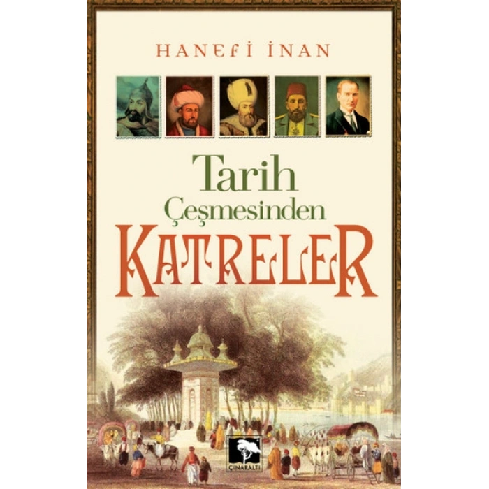 Tarih Çeşmesinden Katreler