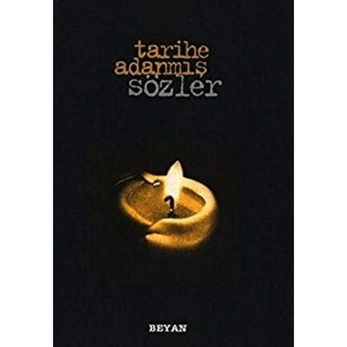 Tarihe Adanmış Sözler (Küçük Boy)