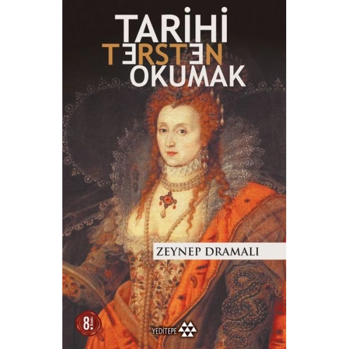 Tarihi Tersten Okumak