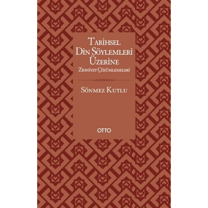 Tarihsel Din Söylemleri Üzerine Zihniyet Çözümlemeleri