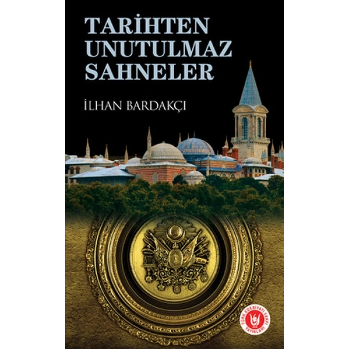 Tarihten Unutulmaz Sahneler