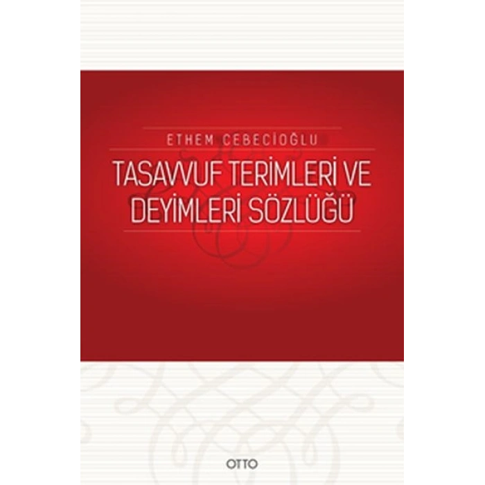 Tasavvuf Terimleri ve Deyimleri Sözlüğü