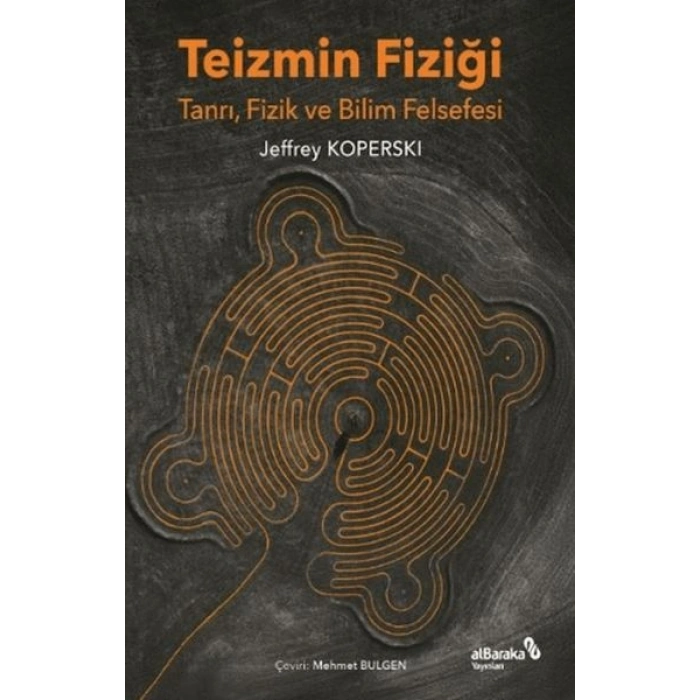 Teizmin Fiziği Tanrı, Fizik ve Bilim Felsefesi