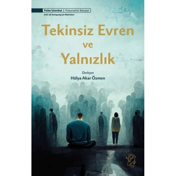 Tekinsiz Evren ve Yalnızlık