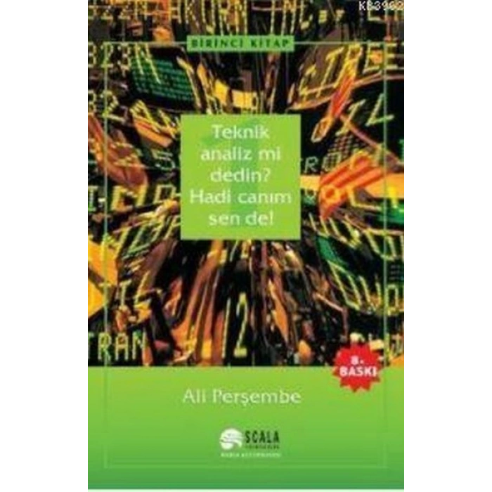 Teknik Analiz mi Dedin? Hadi Canım Sen de - 01. Kitap